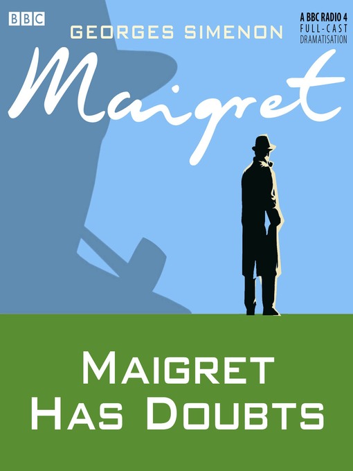 Georges Simenon创作的Maigret Has Doubts作品的详细信息 - 可供借阅